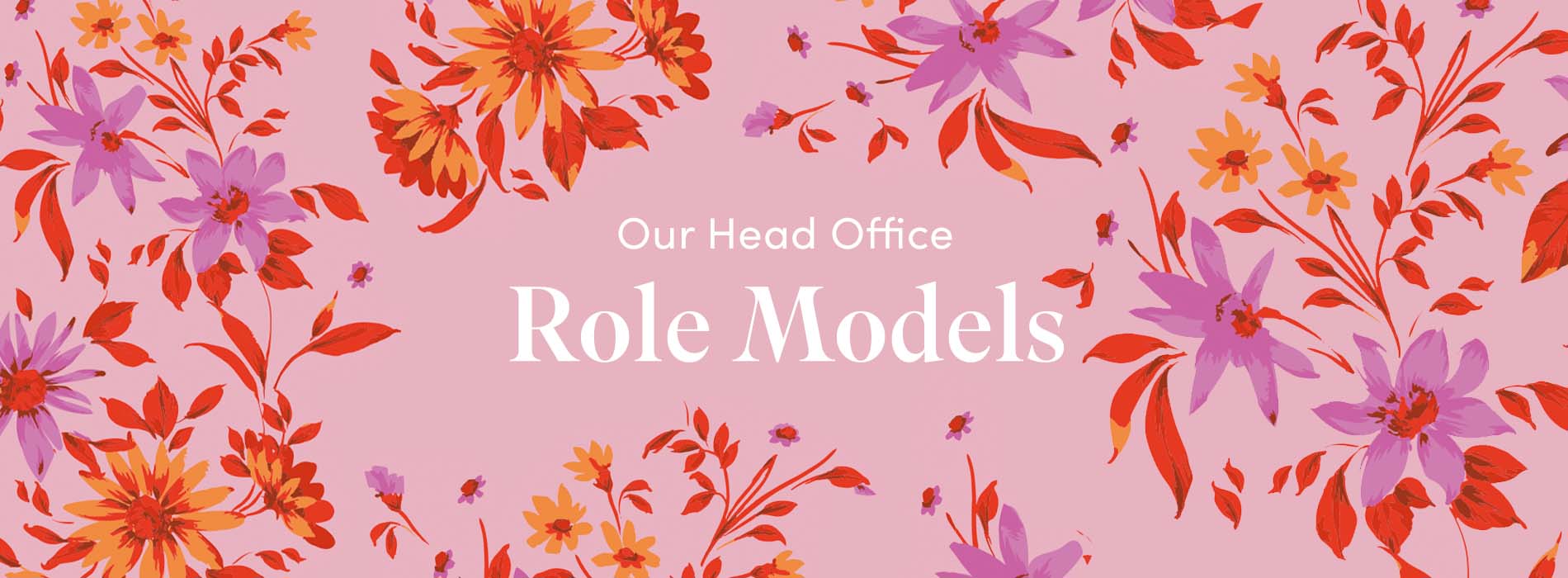 Our Head Office Role Models