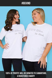 'IN A WORLD WHERE YOU CAN BE ANYTHING BE KIND' T-SHIRT