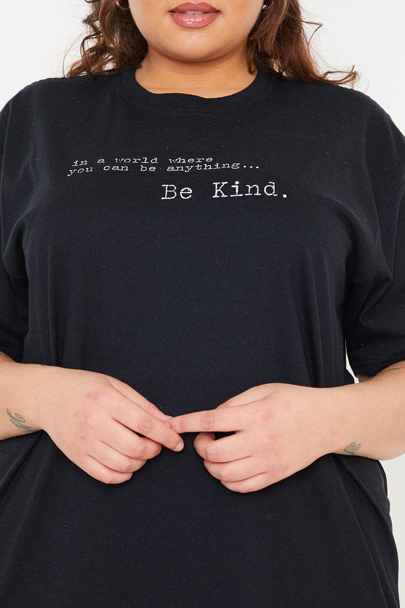 'IN A WORLD WHERE YOU CAN BE ANYTHING BE KIND' T-SHIRT