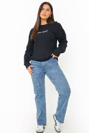 'YES, AND?' PRINTED SWEATSHIRT